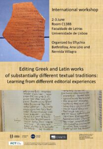 Editing Greek and Latin works of substantially different textual traditions: Learning from different editorial experiences