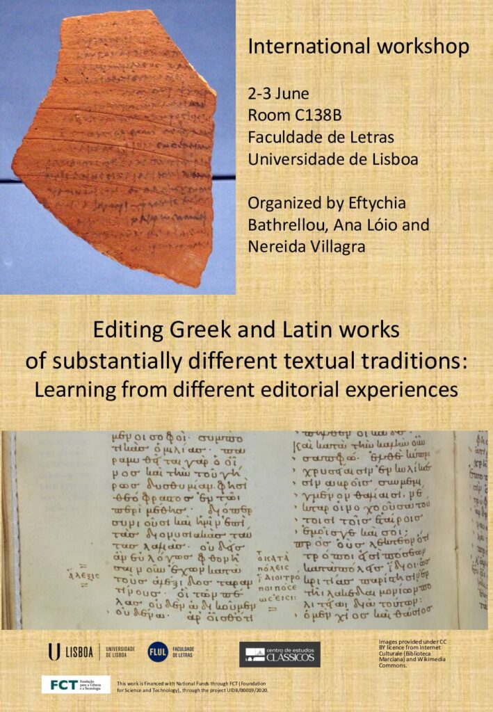 Editing Greek and Latin works of substantially different textual traditions: Learning from different editorial experiences