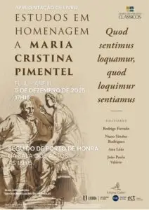 Apresentação do livro “Quod sentimus loquamur, quod loquimur sentiamus. Estudos em Homenagem a Cristina Pimentel”